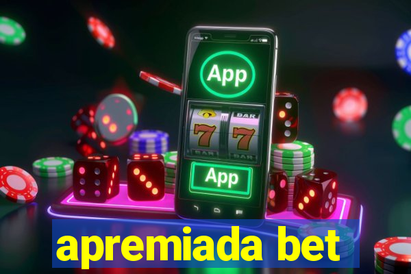 apremiada bet